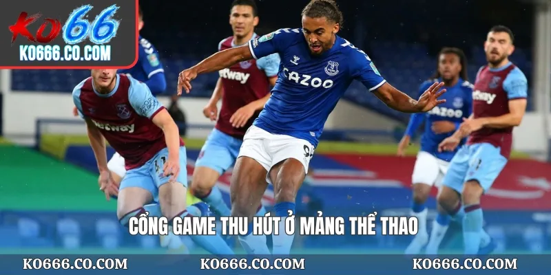 Cổng game thu hút ở mảng thể thao