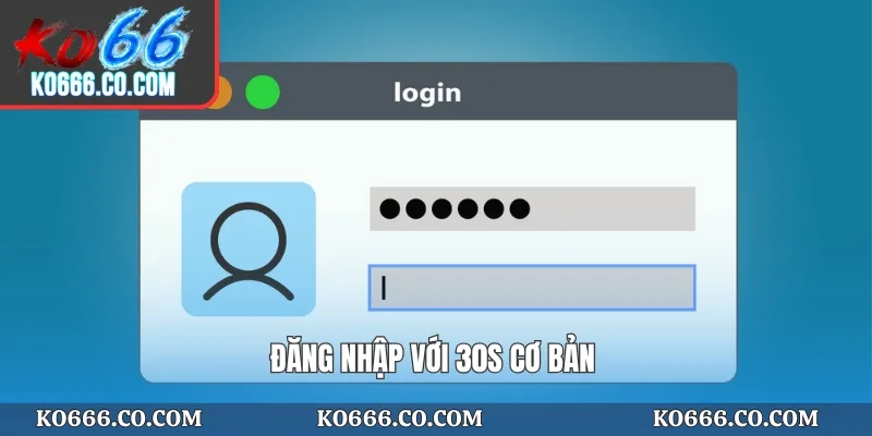 Đăng nhập với 30s cơ bản