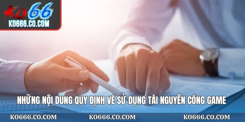 Những nội dung quy định về sử dụng tài nguyên cổng game