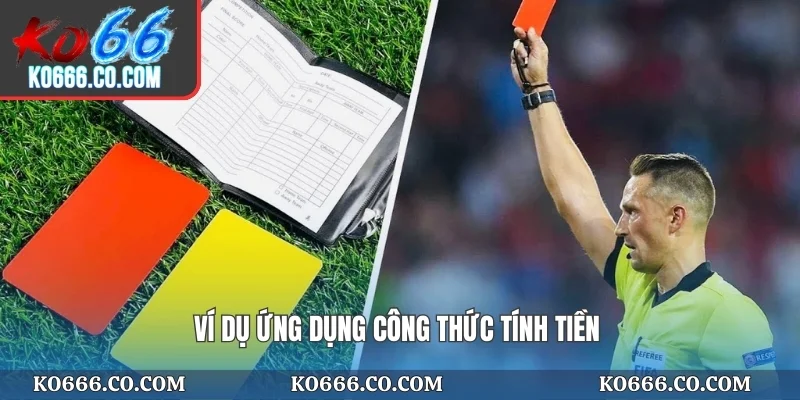 Ví dụ ứng dụng công thức tính tiền