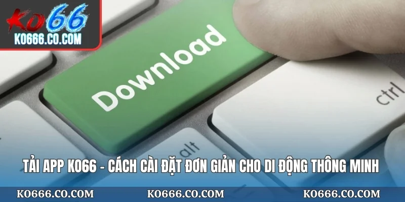Tải App KO66